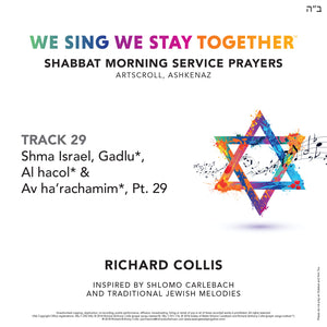 Shma Israel, Gadlu, Al hacol & Av ha'rachamim, Pt. 29